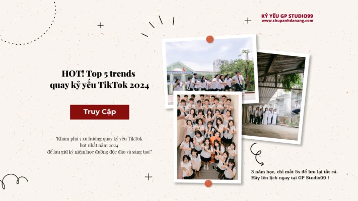 HOT! Top 5 trends quay kỷ yếu TikTok 3 thumbnail hot top 5 ki yeu 1