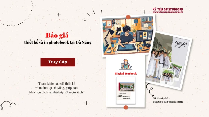 Báo giá thiết kế và in photobook tại Đà Nẵng - Kỷ yếu Đà Nẵng GP Studio99 26 Báo giá thiết kế và in photobook tại Đà Nẵng - Kỷ yếu Đà Nẵng GP Studio99