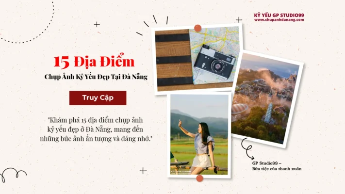 15 địa điểm chụp ảnh kỷ yếu đẹp ở Đà Nẵng - Kỷ yếu Đà Nẵng GP Studio99 13 thumbnail 15 dia diem chup anh ky yeu dep o da nang