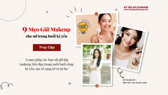 9 Mẹo giữ makeup cho các bạn nữ trong buổi chụp kỷ yếu - Kỷ yếu Đà Nẵng GP Studio99 29 thumbnail 9 meo giu makeup cho cac ban nu buoi ky yeu