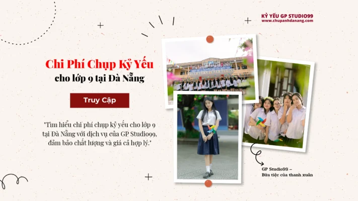Chi phí chụp kỷ yếu cho lớp 9 tại Đà Nẵng - Kỷ yếu Đà Nẵng GP Studio99 7 thumbnail chi phi chup ky yeu cho lop 9 tai da nang