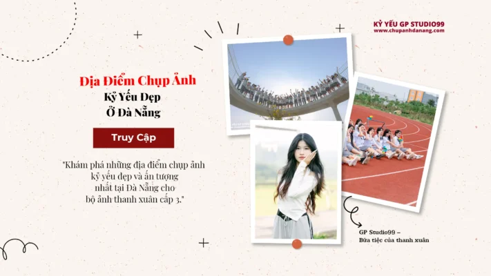 5 Địa điểm chụp kỷ yếu đẹp ở Đà Nẵng 1 Địa Điểm Chụp Ảnh Kỷ Yếu Đẹp Ở Đà Nẵng