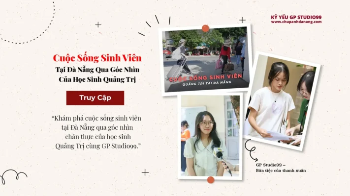 Cuộc Sống Sinh Viên Tại Đà Nẵng Qua Góc Nhìn Của Học Sinh Quảng Trị - GP Studio99 11 Cuộc sống sinh viên Quảng Trị tại Đà Nẵng