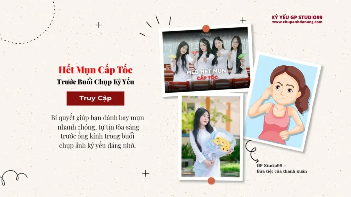 Chăm Sóc Da Mặt Cho Học Sinh - Hết Mụn Cấp Tốc Trước Buổi Chụp Ảnh Kỷ Yếu 1 Hết mụn cấp tốc trước buổi chụp kỷ yếu