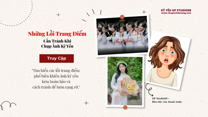 Những Lỗi Trang Điểm Cần Tránh Khi Chụp Ảnh Kỷ Yếu - GP Studio99 13 Lỗi trang điểm cần tránh khi chụp kỷ yếu