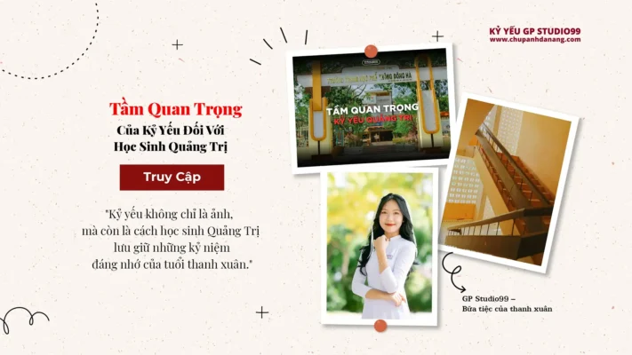 Tầm Quan Trọng Của Kỷ Yếu Đối Với Học Sinh Quảng Trị 3 Tầm quan trọng của kỷ yếu Quảng Trị