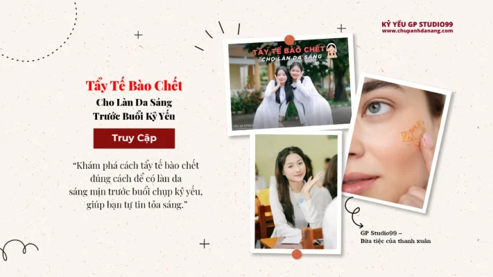 Tẩy Tế Bào Chết Cho Làn Da Sáng Trước Kỷ Yếu 16 Tẩy tế bào chết cho làn da sáng