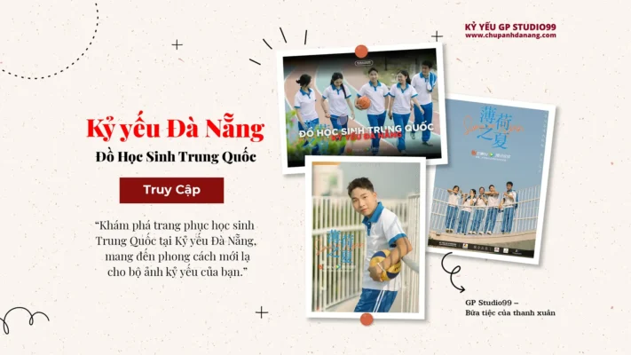 Đồ Học Sinh Trung Quốc Kỷ Yếu Đà Nẵng 1 Đồ học sinh Trung Quốc - Kỷ yếu Đà Nẵng GP Studio99