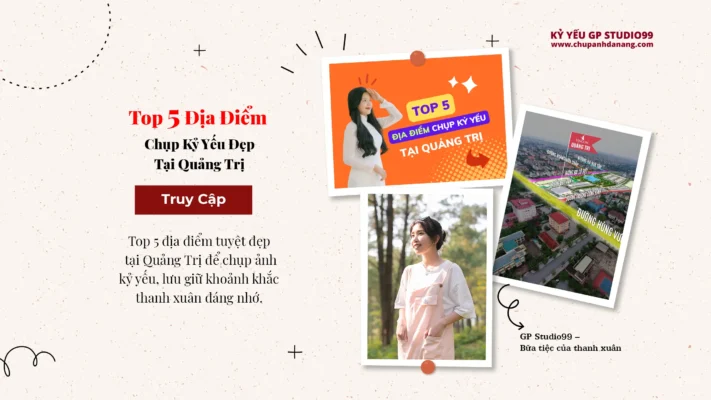 Top 5 Địa Điểm Chụp Ảnh Kỷ Yếu Đẹp Tại Quảng Trị 15 Top 5 địa điểm chụp ảnh tại Quảng Trị